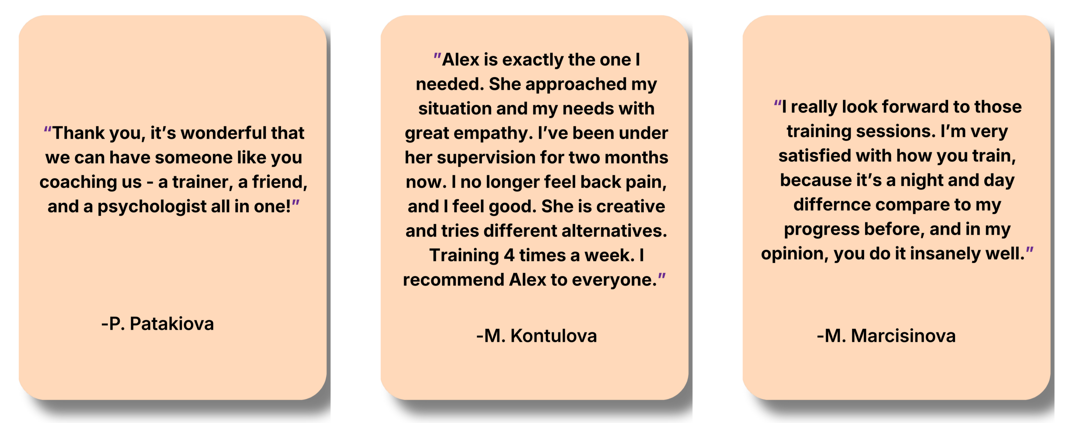 Alex Novotna Client Reviews Two Review from clients who Alex helped improve their body and they enjoyed working with her